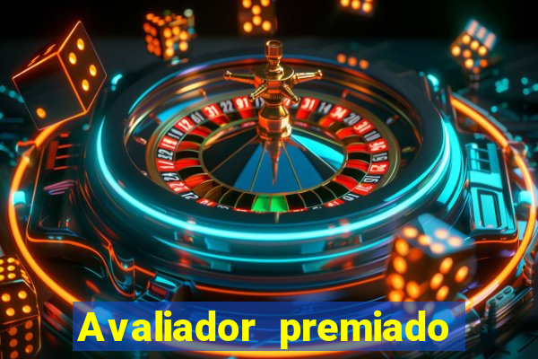 Avaliador premiado reclame aqui